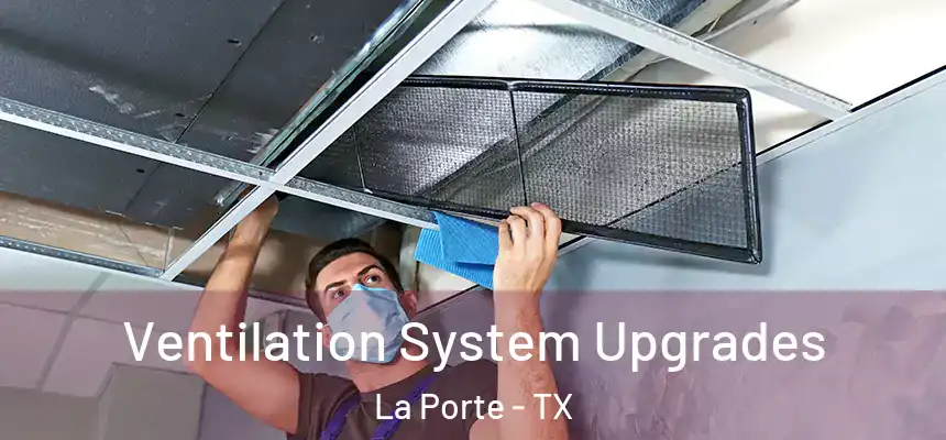  Ventilation System Upgrades La Porte - TX